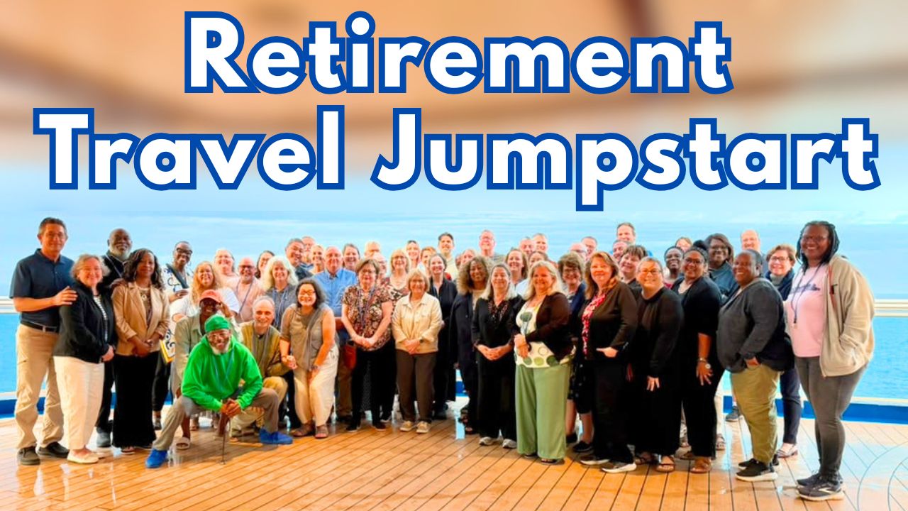 Retirement Travel Jumpstart course
