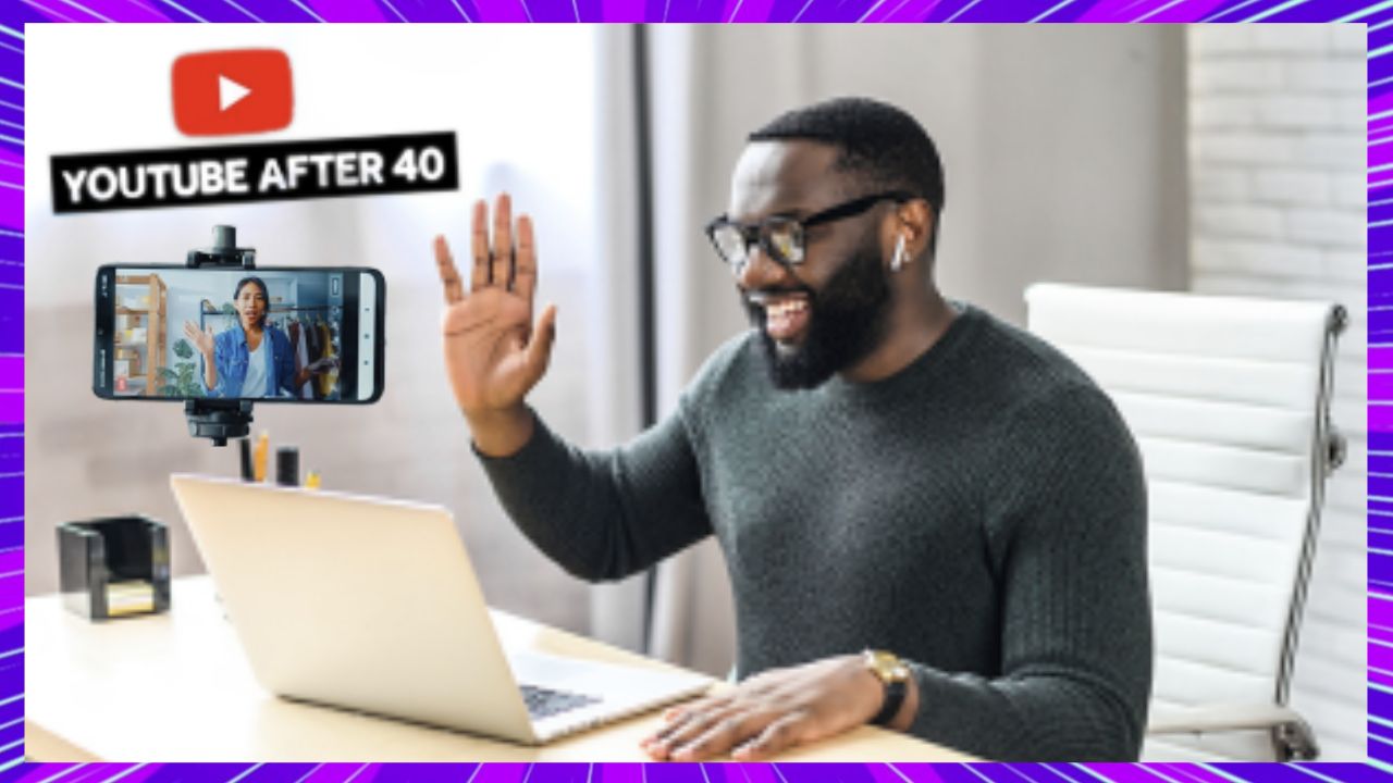 YouTube After 40 course
